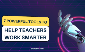 7 Powerful Tools to Help Teachers Work Smarter & Boost Productivity